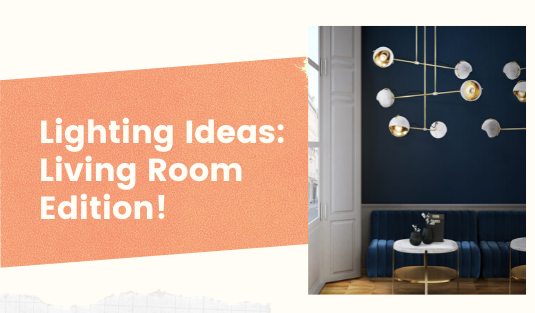 Modern Lighting Ideas_ Living Rooms To Brighten Up Your Home!