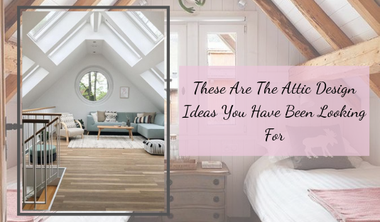 These Are The Attic Design Ideas